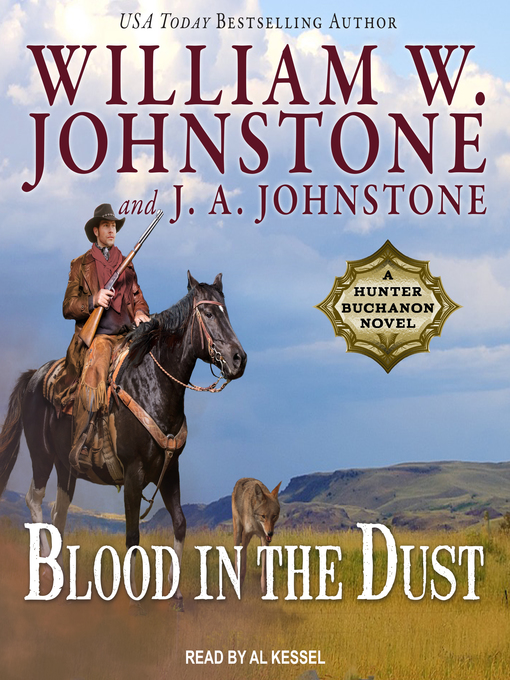 Title details for Blood in the Dust by William W. Johnstone - Available